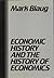 Economic History and the History of Economics