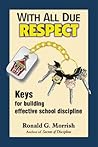 With All Due Respect: Keys for building effective school discipline