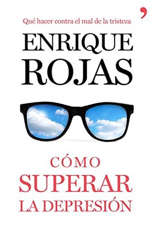Cómo superar la depresión (Relanzamiento) (Spanish Edition)