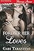 Forever Her Loves [Scottsdale, Montana] (Siren Publishing Menage Amour)