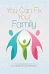 You Can Fix Your Family You Can Fix Your Family
