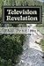 Television Revelation by Phil Pendleton