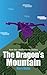 The Dragon's Mountain, Book One by Mark Mulle The Dragon's Mountain, Book One by Mark Mulle