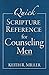 Quick Scripture Reference for Counseling Men by Keith R. Miller
