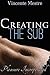Creating The Sub (Pleasure Incoporated Book 3)