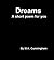 Dreams "A short poem for you" by M.K. Cunningham