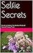 Selfie Secrets by James Terry