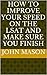 How to Improve Your Speed on the LSAT and Make Sure You Finish by John   Mason