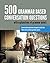500 Grammar Based Conversat...