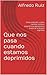 Que nos pasa cuando estamos deprimidos: Cómo entender y cómo cambiar nuestras experiencias depresivas a través de la Terapia Cognitiva (Spanish Edition)