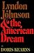 Lyndon Johnson and the Amer...