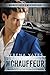 The Chauffeur (A Workplace Encounters Book, #2)