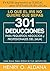 LO QUE EL IRS NO QUIERE QUE SEPAS: 301DEDUCCIONES PARA PEQUEÑOS NEGOCIOS y PROFESIONALES DEL (MLM) (Spanish Edition)