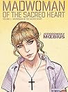 Madwoman of the Sacred Heart Vol. 1 by Alejandro Jodorowsky