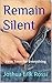 Remain Silent: First Time for Everything (Hands On The Wall #1)