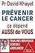 Prévenir le cancer, ça dépe...