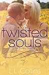 Twisted Souls by L.L. Collins Twisted Souls by L.L. Collins