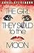 The Girl They Sold To The Moon by Chris Stevenson