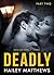Deadly: Part 2