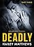 Deadly: Part 3