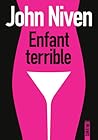 Enfant terrible by John Niven