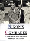 Nixon's Comrades: A Kremlin Note Taker Remembers