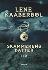 Skammerens datter 1+2 by Lene Kaaberbøl