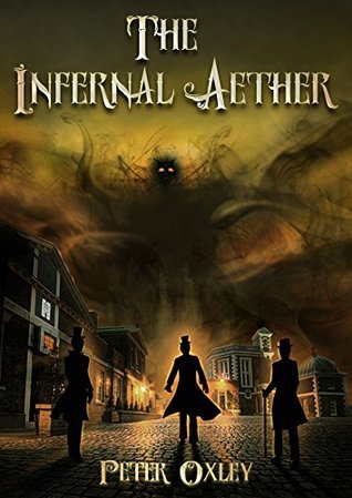 The Infernal Aether (The Infernal Aether Book 1)