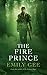 The Fire Prince: Cursed Kingdoms trilogy