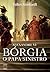 Alexandre VI: Bórgia, o pap...