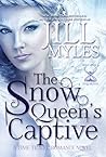 The Snow Queen's Captive by Jill Myles