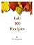 Fall 100 Recipes