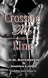 Crossing the Line by M.D. Saperstein