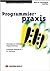 Programmierpraxis: Prinzipien zur effizienten Programmierung
