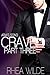 Crave - Part Three: Aria's Song (Crave Series Book 3)