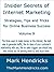 Insider Secrets of Internet Marketing: Strategies, Tips and Tricks for Online Business Success (Vol 9)