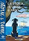La storia di Ulisse e Argo by Mino Milani
