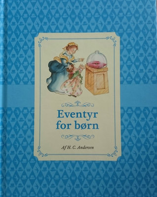 Eventyr for børn - Prinsessen på ærten & Hyrdinden og skorstensfejeren