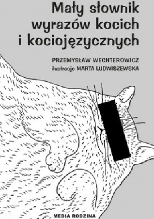 Mały słownik wyrazów kocich i kociojęzycznych