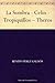 La Sombra / Celín / Tropiquillos / Theros