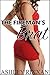 The Fireman's Brat (First Time Taboo Erotica)