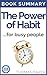 The Power of Habit: Book Summary - Charles Duhigg - Why We Do What We Do in Life and Business