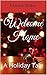 Welcome Home: A Holiday Tale