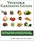 Vegetable Gardening Guides