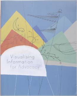 Visualizing Information for Advocacy