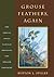 Grouse Feathers, Again by Burton L. Spiller