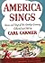 America Sings: Stories of Songs of Our Country's Growing