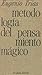 La metodología del pensamiento mágico
