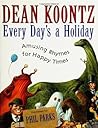 Every Day's a Holiday: Amusing Rhymes for Happy Times