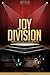 Joy Division Unauthorized & Uncensored (All Ages Deluxe Edition with Videos)